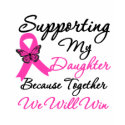 Breast Cancer Support (Daughter) t-shirts