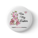Breast Cancer Support Sister buttons