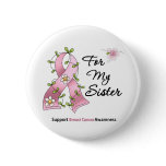 Breast Cancer Support Sister Button