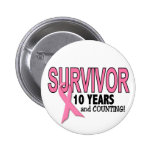 BREAST CANCER SURVIVOR 10 Years & Counting Pinback Button