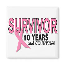 BREAST CANCER SURVIVOR 10 Years & Counting Fridge Magnet