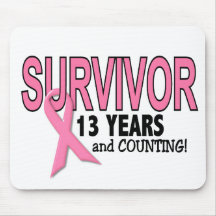 BREAST CANCER SURVIVOR 13 Years & Counting Mouse Pad