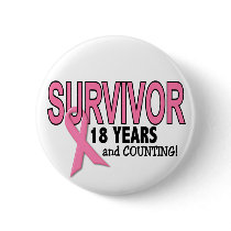 BREAST CANCER SURVIVOR 18 Years & Counting Pins