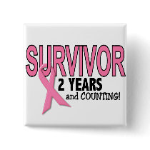 BREAST CANCER SURVIVOR 2 Years & Counting Pins