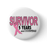 BREAST CANCER SURVIVOR 5 Years & Counting Pinback Buttons