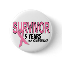 BREAST CANCER SURVIVOR 5 Years & Counting Pinback Buttons