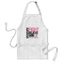 Breast Cancer Survivor Fight Believe Win Motto Apron