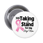 Breast Cancer Taking a Stand For My Step-Mom Pins