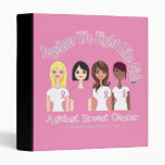 Breast Cancer Together We Fight Like Girls 3 Ring Binders