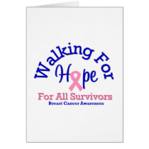 Breast Cancer Walking For Hope For All Survivors cards by shopforawareness Breast Cancer Walking For Hope For All Survivors cards