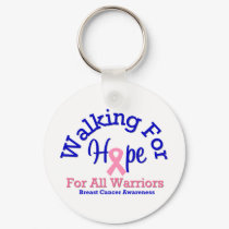 Breast Cancer Walking For Hope For All Warriors keychains
