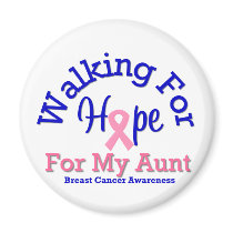 Breast Cancer Walking For Hope For My Aunt magnets