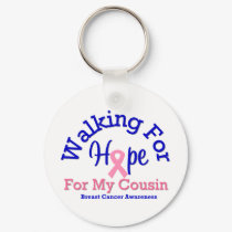 Breast Cancer Walking For Hope For My Cousin keychains