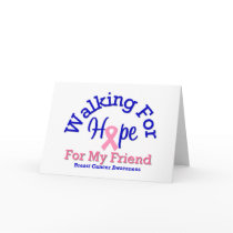Breast Cancer Walking For Hope For My Friend cards by shopforawareness Breast Cancer Walking For Hope For My Friend cards