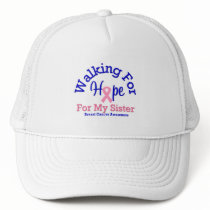 Breast Cancer Walking For Hope For My Sister hats