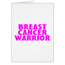 Breast Cancer Warrior Greeting Cards