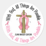 Breast Cancer WITH GOD CROSS 1 Round Sticker