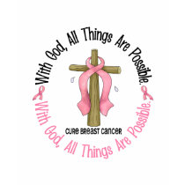 Breast Cancer WITH GOD CROSS 1 t-shirts