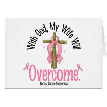 Breast Cancer With God My Wife Will Overcome Greeting Cards