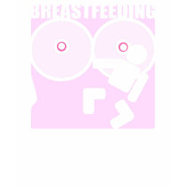 BREASTFEEDING BABY BOOBS t-shirts