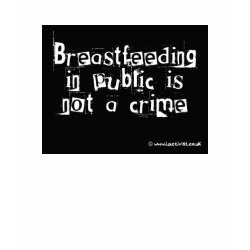 Breastfeeding in public is not a crime shirt