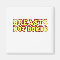 Breasts not bombs (2) Faded.png magnets