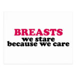 Breasts we stare because we care post cards