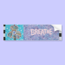 Breathe bumper stickers