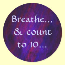 Breathe... & count to 10... sticker stickers