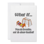 Breathe eat sleep football invite