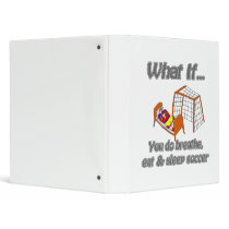 Breathe eat sleep soccer 3 ring binder
