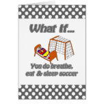 Breathe eat sleep soccer card