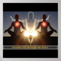 Breathe life through the heart posters