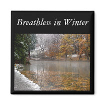 Breathless in Winter Magnet