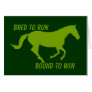 Bred to Run, Bound to Win (Running Horse) Greeting Cards