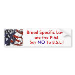 Breed Specific Laws are the Pits! Bumper Sticker
