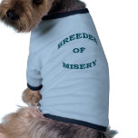 Breeder of Misery Dog Tee
