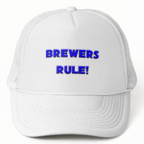 Brewers Rule! hats