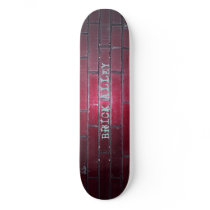 Brick Alley skateboard