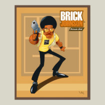 Brick Johnson. Private Dick! posters