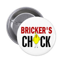 BRICKER’S CHICK BUTTON