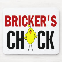 BRICKER’S CHICK MOUSE PAD