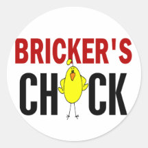 BRICKER’S CHICK ROUND STICKERS