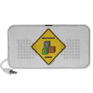 Bricoleur Inside (Building Blocks Warning Sign) Portable Speaker
