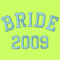 Bride 2009 embroidered shirt embroidered shirts by wedding_tshirts Bride 2009 embroidered shirt embroidered shirts