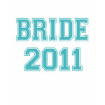 Bride 2011 shirt