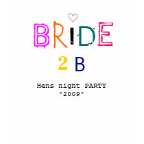 "Bride 2 B" Shirt