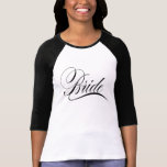 Bride 3/4 sleeve Tshirt