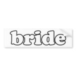 "Bride" Bride-to-be & Wedding Party Gifts bumper stickers