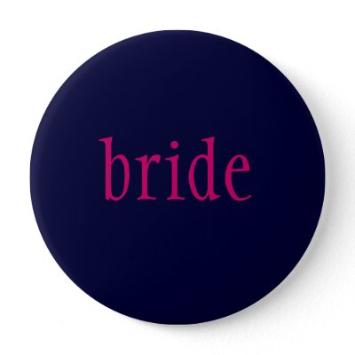 "bride" button